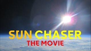 Sun Chaser: The Movie