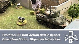 Tabletop CP: Bolt Action Battle Report- Operation Cobra