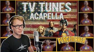 Peacemaker Theme - TV Tunes Acapella