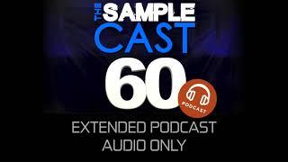 Samplecast extended podcast 60 (audio only)