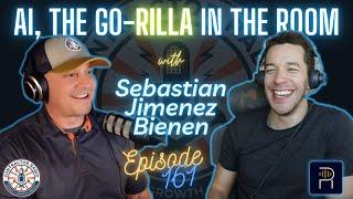 The Go-Rilla in the Room with Sebastian Jimenez