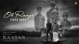 Oh Raaya - Video Song | RAAYAN | Dhanush | Sun Pictures | A.R. Rahman | Ganavya