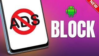 How to Block Ads on Android 2024