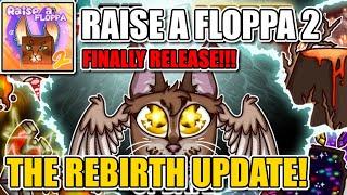 Raise a Floppa 2 THE REBIRTH UPDATE!!!