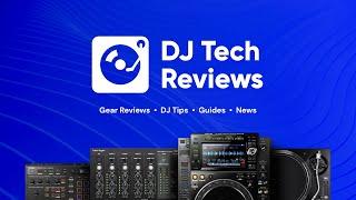 Introducing: DJ Tech Reviews - The Best DJ Site In The World