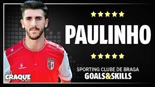 PAULINHO ● SC Braga ● Goals & Skills