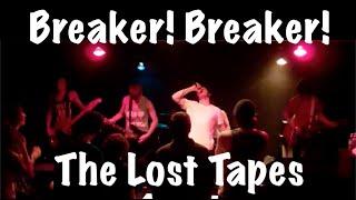 Breaker! Breaker! (The Lost Tapes)