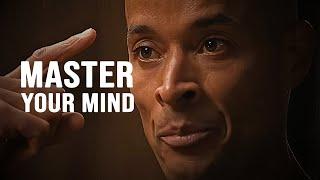 MASTER YOUR MIND. "I AM what I CHOOSE to become" - David Goggins Motivational Speech