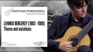 Cristiano Porqueddu plays Theme and Variations by Lennox Berkeley