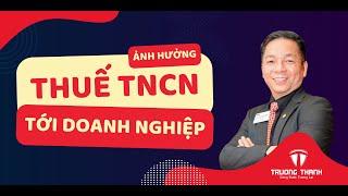 Những đổi mới trong chính sách Thuế TNCN | Thuế Trường Thành Official
