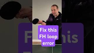 Fix this forehand loop error