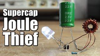 Supercapacitor Joule Thief