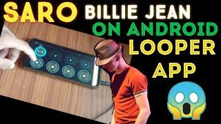 Saro Billie Jean | on Android looper app | #saro #billiejean #loopstation #beatbox #sbx #gbb #mb14