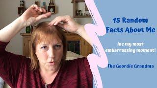 15 Random Facts About Me Tag ¦ UK Reseller ¦ Over 50 Lifestyle