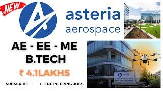 Asteria Aerospace Recruitment 2023 | Fresher Aeronautical | Mechanical | Electrical Engineer Jobs