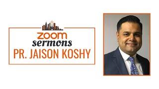 Pr. Jaison Koshy | May 16th, 2020