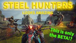 This Game Feels so GOOD, and its only the BETA Test  - Steel Hunters