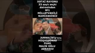 Xətai rayonu #1 millət vəkili namizədimiz Fuad Abbasov Malikoglu #fuadabbasov
