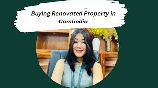 "Foreigner's Guide: Buying Renovated Property in Cambodia"