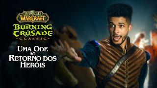 Burning Crusade Classic: uma ode ao retorno dos heróis