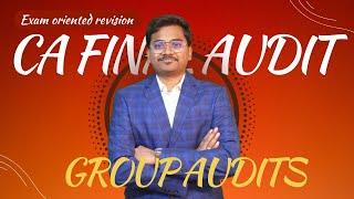 Group Audits Revision CA Final Audit - New Syllabus (Audit of Consolidated Financial statements)