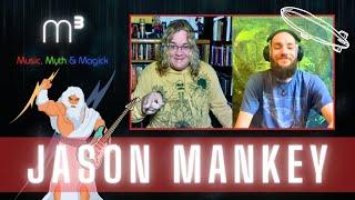 Jason Mankey, Greek Gods, and Rock and Roll | Music, Myth & Magick - Season 1 Ep. 3