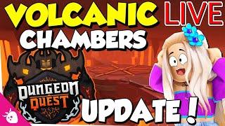 The NEW Dungeon Quest Volcanic Chambers UPDATE with GIVEAWAYS!!! [LIVE] #RoadTo100k