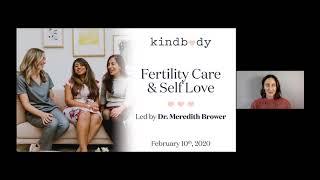 Fertility Care & Self Love. Led by Dr. Meredith Brower