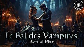 Le Bal des Vampires - JDR - Actual Play