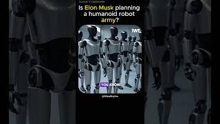 Is Elon Musk planning a humanoid robot army? #shortsfeed #usa