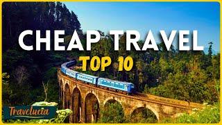 BUDGET FRIENDLY TRAVEL DESTINATIONS 2025 - Top 10