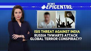 ISIS News| ISIS Threat Against India, Russia Thwarts Attack, Global Terror Conspiracy? |English News