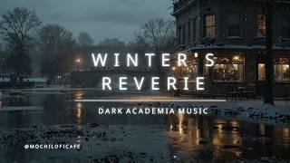 Winter's Reverie by the River, Dark Academia Music for Study, Work & Relax | Melancholic Piano