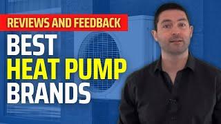 6 Best Heat Pump Brands: Review & Feedback