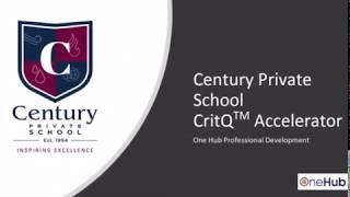 Critical Thinking and Students (Century Private School CritQ Accelerator)