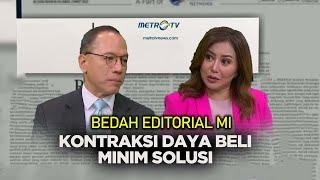 Bedah Editorial MI - Kontraksi Daya Beli Minim Solusi