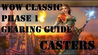 Gear Your Caster FAST in Phase 1 of WoW Classic - WoW Classic Phase 1 Caster Gearing Guide!