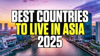 10 Best Countries To Live And Retire in Asia in 2025 - That Will Blow Your Mind