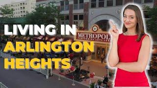 Living in Arlington Heights, Illinois