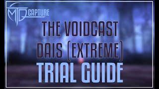 The Voidcast Dais (EXTREME) Trial Guide - FFXIV 6.4