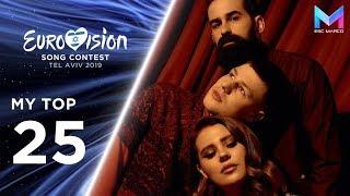 Eurovision 2019 Season - MY TOP 25 (so far) | (02/02/19)