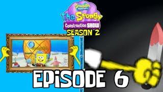 The Spongy Construction Show: S2 E6 “Police Pictures/TSCS Creepypasta Presents: SpongeBob’s Tantrum”