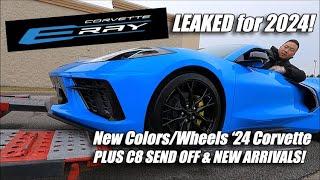 2024 CORVETTE E-RAY IS REAL plus A QUICK SEND OFF & NEW C8 ARRIVALS!