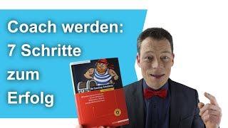 Superkräfte in anderen entfesseln: Coach werden - so geht's // M. Wehrle