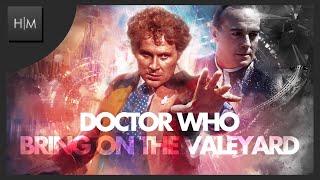 Doctor Who: THEME REMIX - BRING ON THE VALEYARD