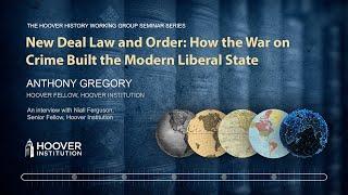 New Deal Law and Order: How the War on Crime Built the Modern Liberal State