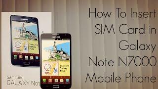 How to Insert SIM Card Galaxy Note N7000 Mobile Phone - PhoneRadar