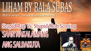 LIHAM - BALA SUBAS (Comment and Review) by Siobal D