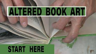 Altered Book Art - Where To Start -Thin Your Pages and Solid Blocks