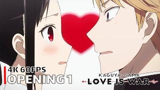 Kaguya-sama: Love is War - Opening 1 [4K 60FPS | Creditless | CC]